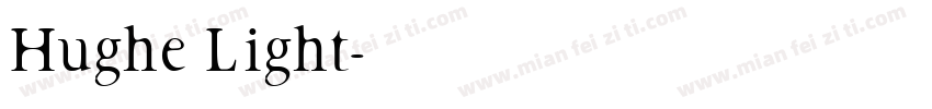Hughe Light字体转换